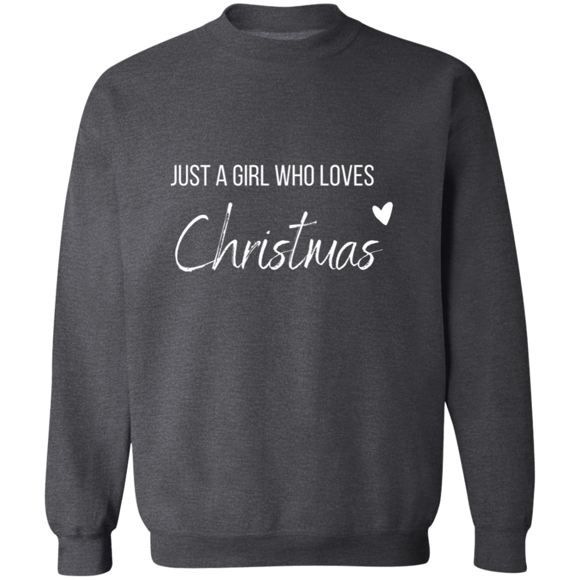 Girl Who Loves Christmas Crewneck Pullover Sweatshirt Birthday, Christmas Gift