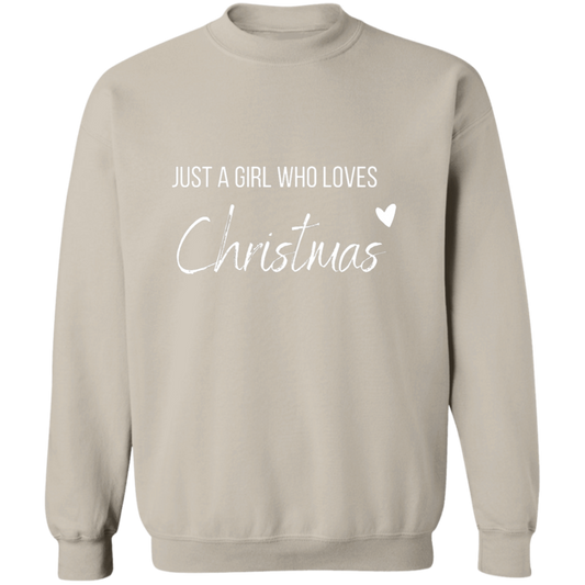 Girl Who Loves Christmas Crewneck Pullover Sweatshirt Birthday, Christmas Gift