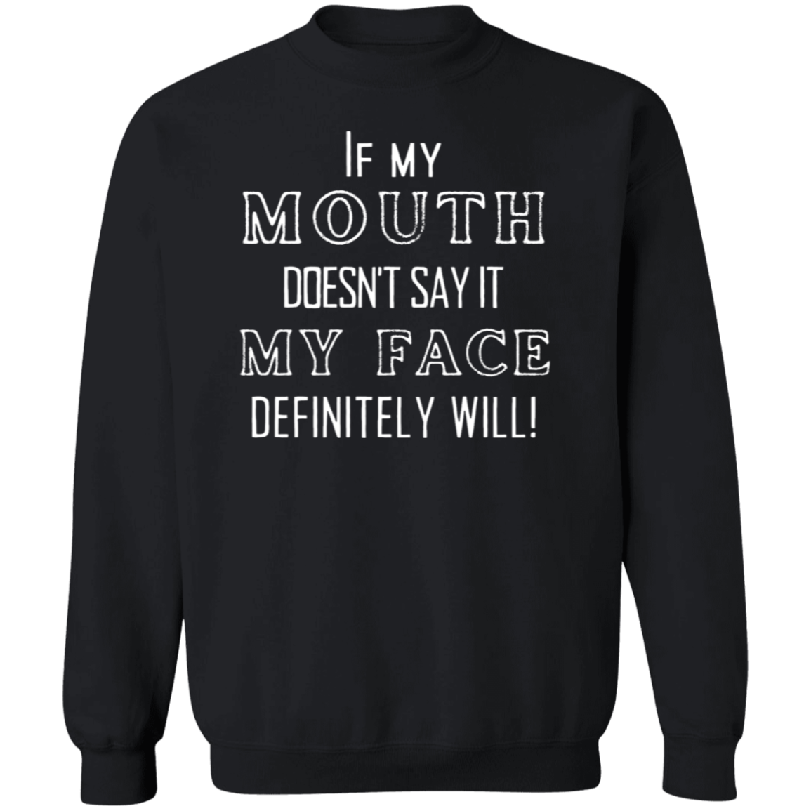 Fun Humor Sweatshirt, Humor Crewneck Pullover Sweatshirt, Birthday Gifts. Gifts