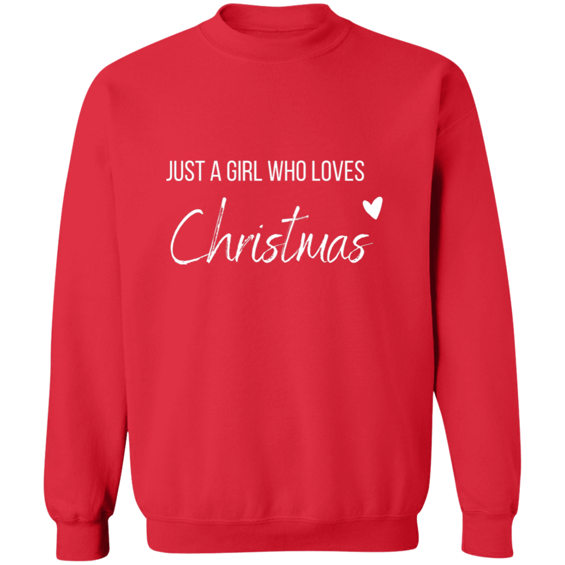 Girl Who Loves Christmas Crewneck Pullover Sweatshirt Birthday, Christmas Gift