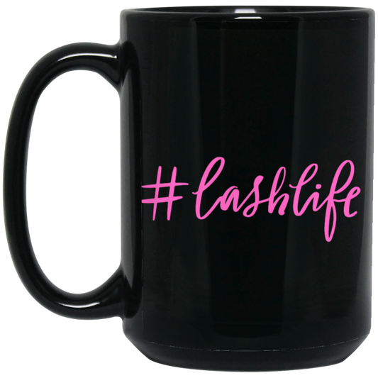 #Lashlife  15 oz. Black Mug