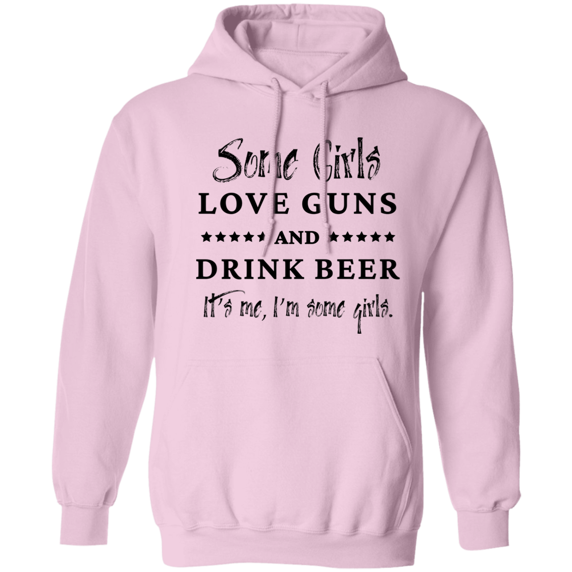 Girls like Guns and Beer / Pullover Hoodie