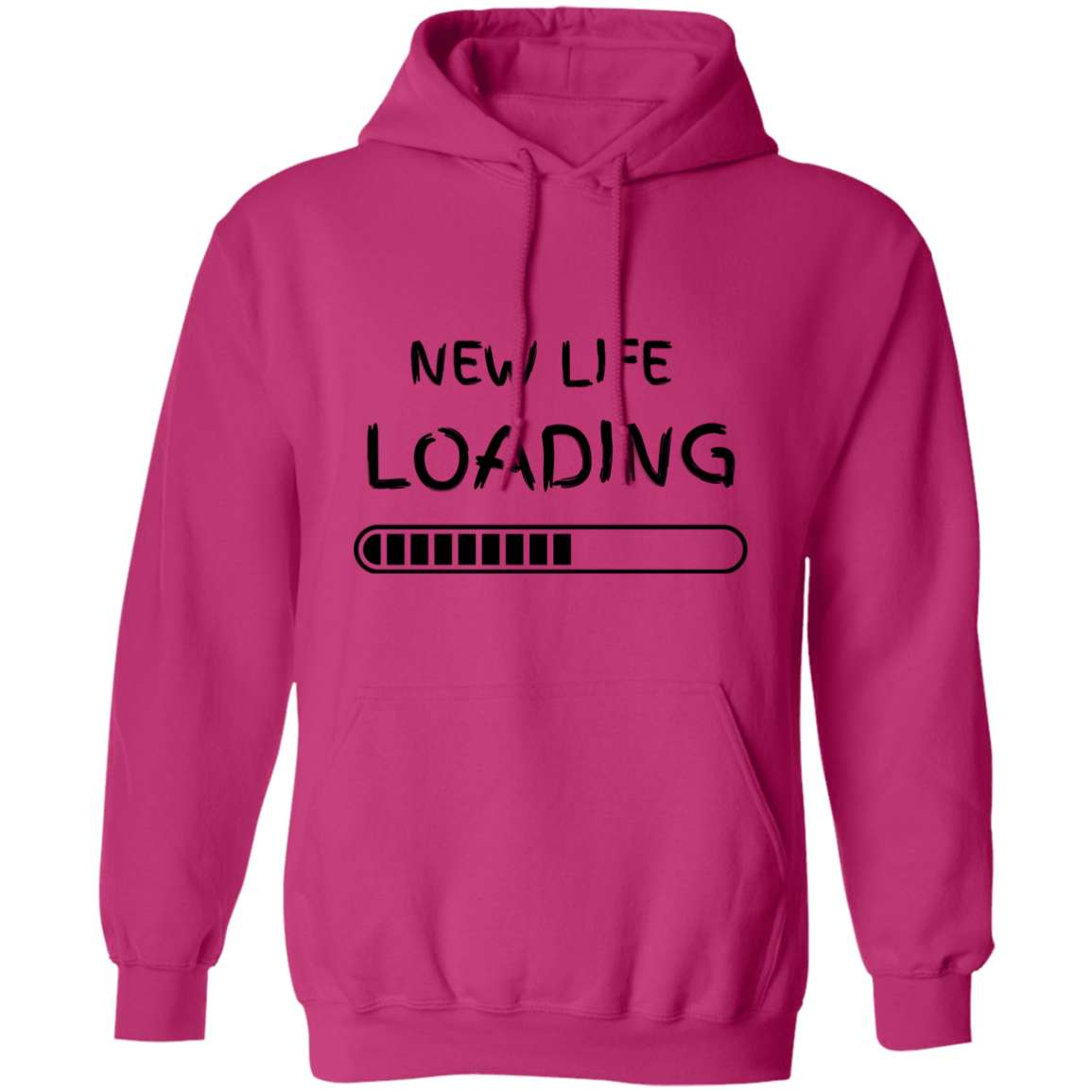 New Life Loading Pullover Hoodie, Birthday Gift , Holiday Gift