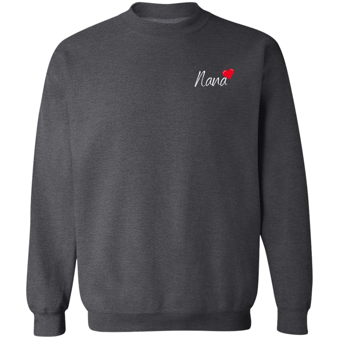 Nana Love  Crewneck Pullover Sweatshirt, Gifts for Nana