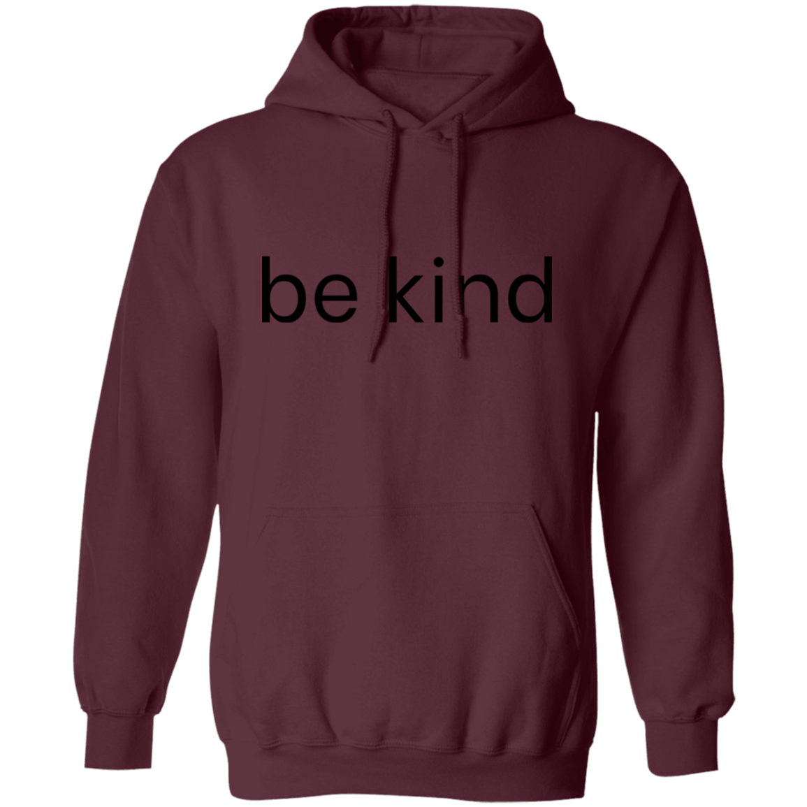 Be Kind Positive Unisex Pullover Hoodie