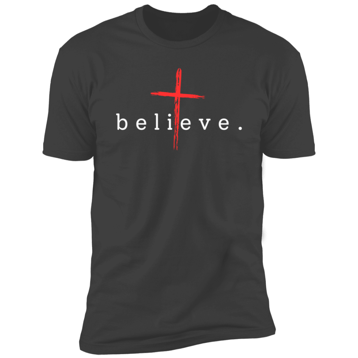 Believe ~Christian Faith Short Sleeve T-Shirt