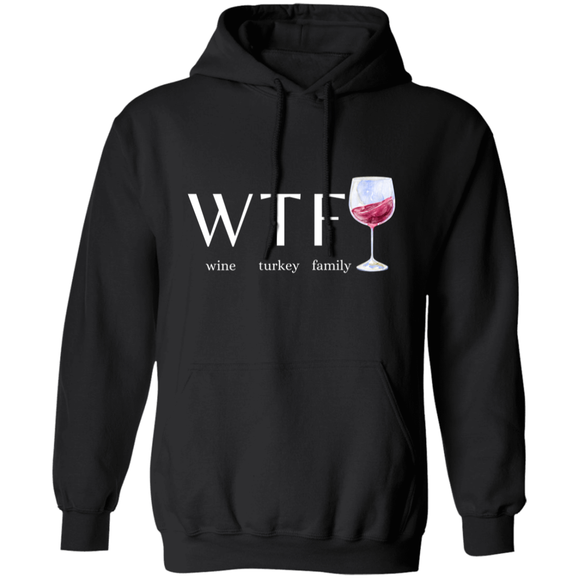 Wine hoodie for the holiday season, Wine Turkey Family 