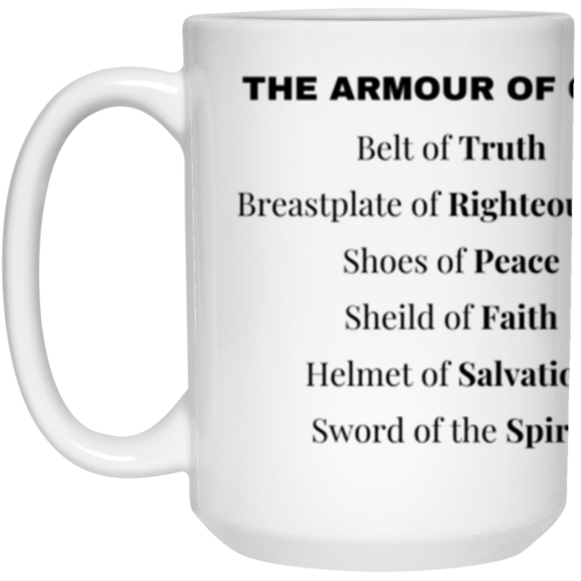 The Armour Of God /15 oz. White Mug Wrap Around
