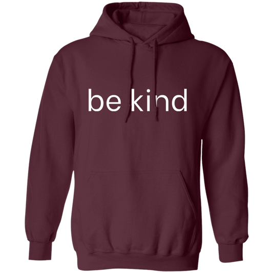 Be Kind Positive Unisex  Pullover Hoodie