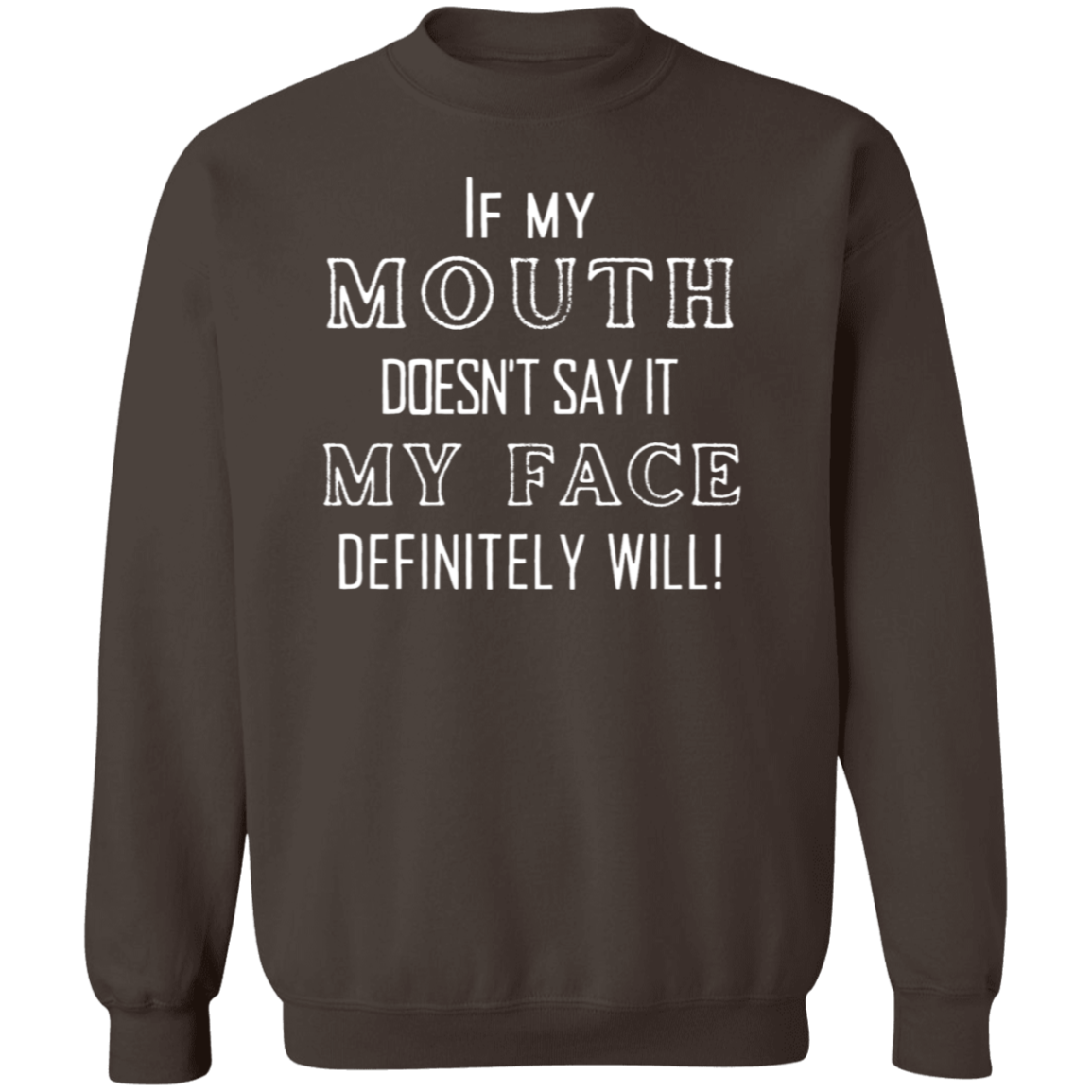 Fun Humor Sweatshirt, Humor Crewneck Pullover Sweatshirt, Birthday Gifts. Gifts