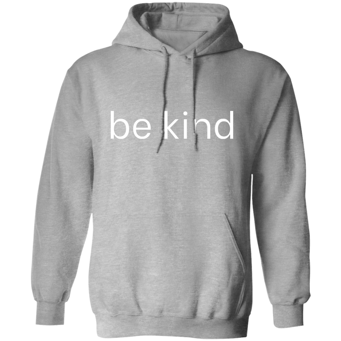 Be Kind Positive Unisex  Pullover Hoodie