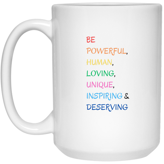 Be You Coffee 15 oz. White Mug Gift