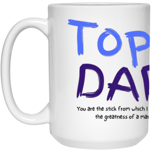 Top Dad 15 oz. White Mug Wrap Around text