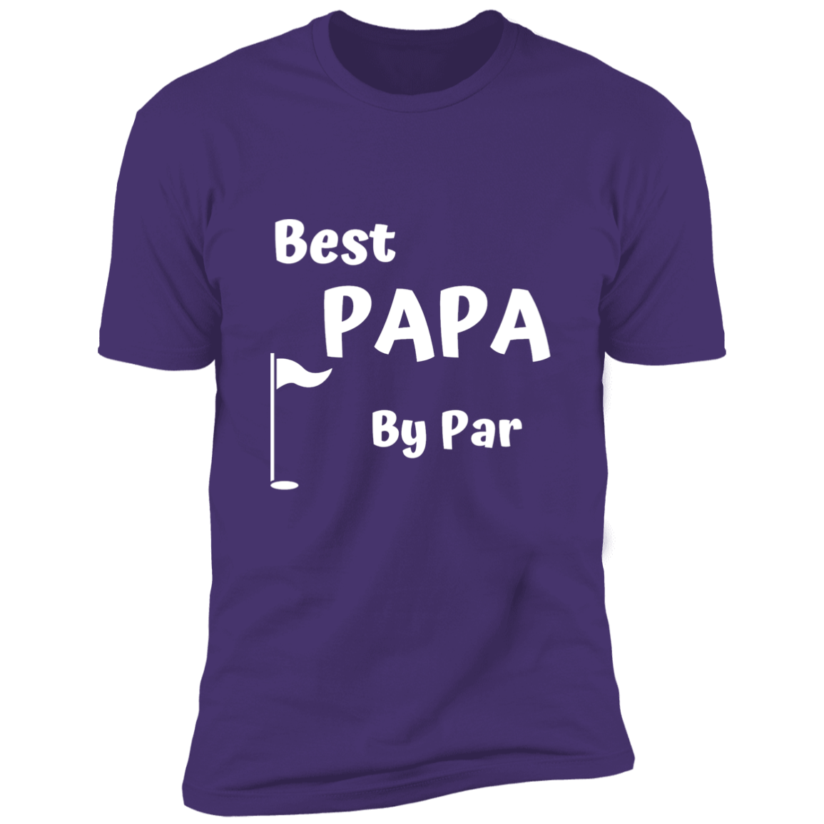 Best Papa By Par/ Extreme Softness/ Premium Short Sleeve Tee