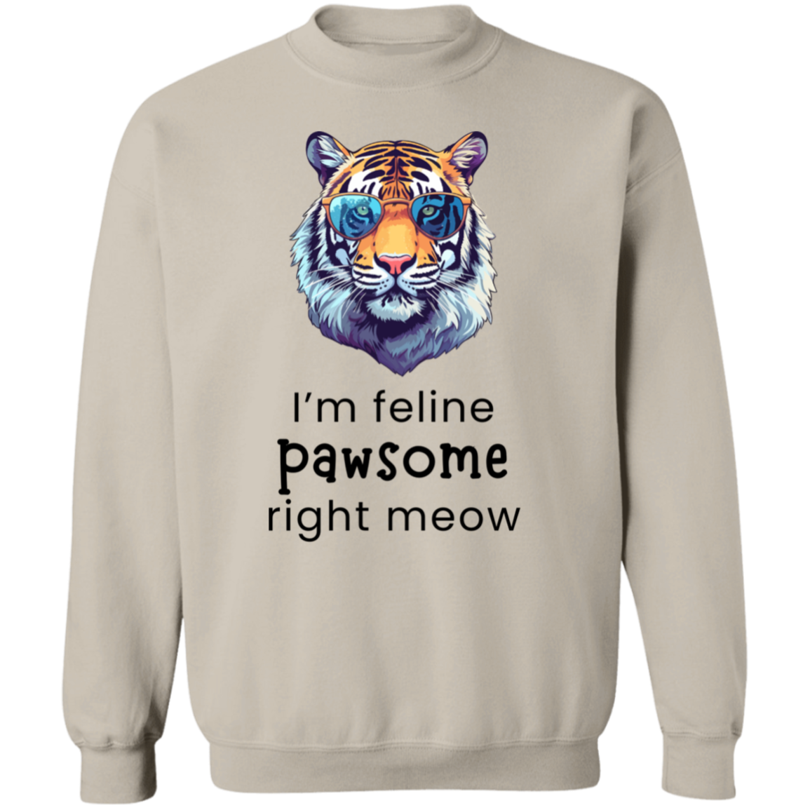 Feline Pawsome- Cat Lovers Sweatshirt