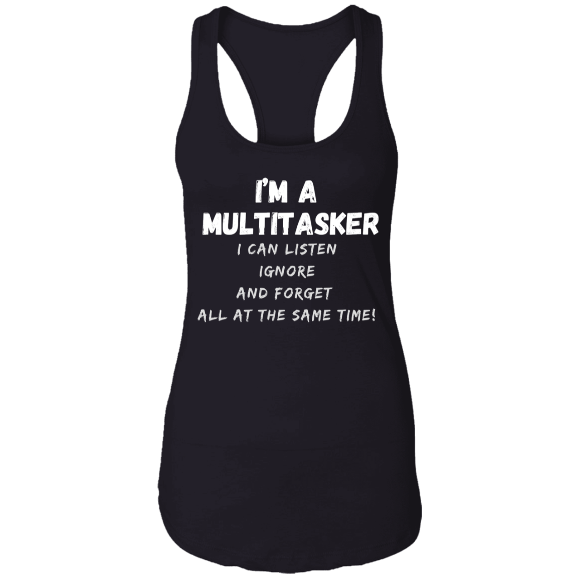 Multitasker  Ladies Ideal Racerback Tank Birthday Gifts  Women