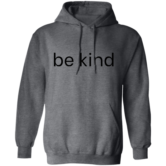 Be Kind Positive Unisex Pullover Hoodie