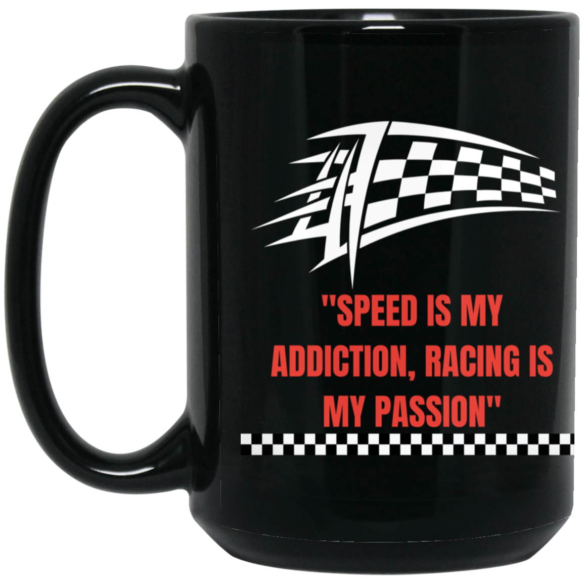 SPEED is my Addiction /15 oz. Black Mug