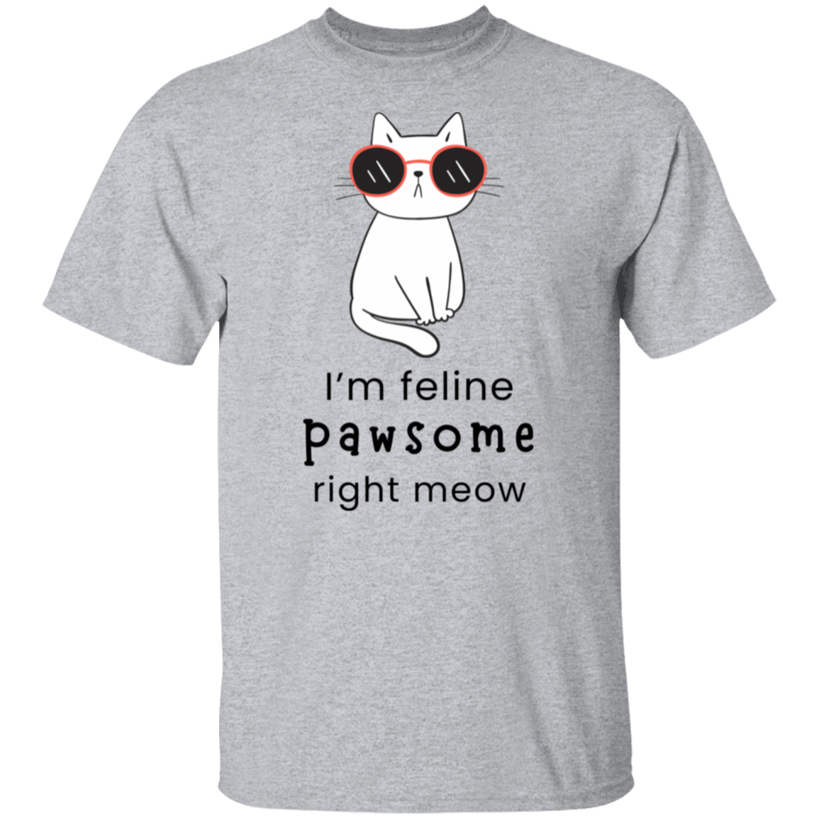 Cat Lovers Ladie's Feline Pawsome Right Meow T-shirt