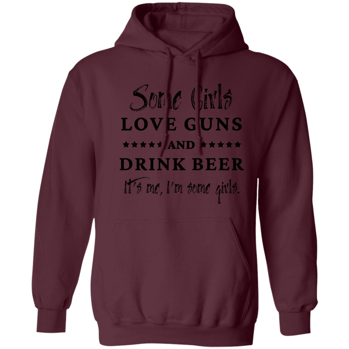 Girls like Guns and Beer / Pullover Hoodie