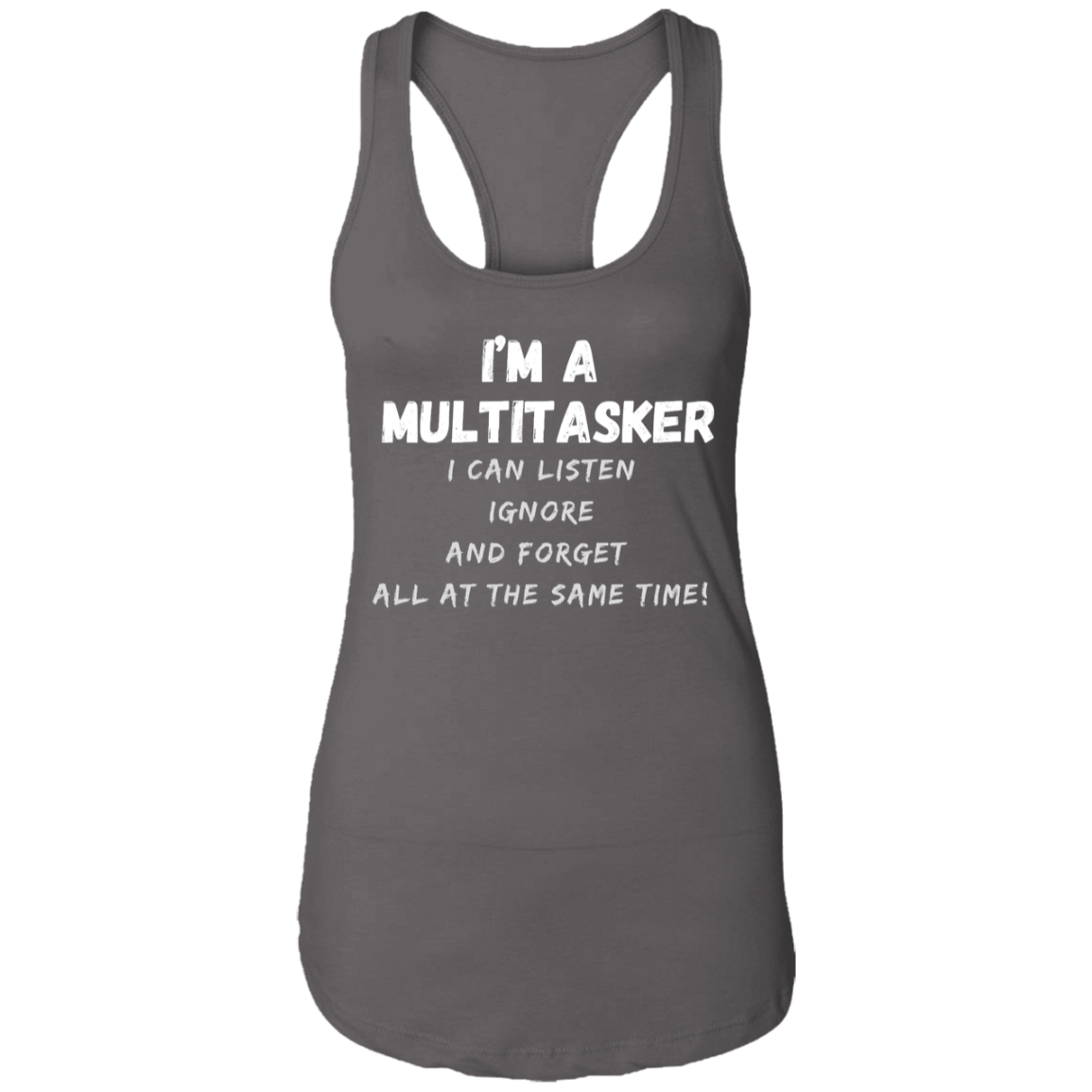 Multitasker  Ladies Ideal Racerback Tank Birthday Gifts  Women