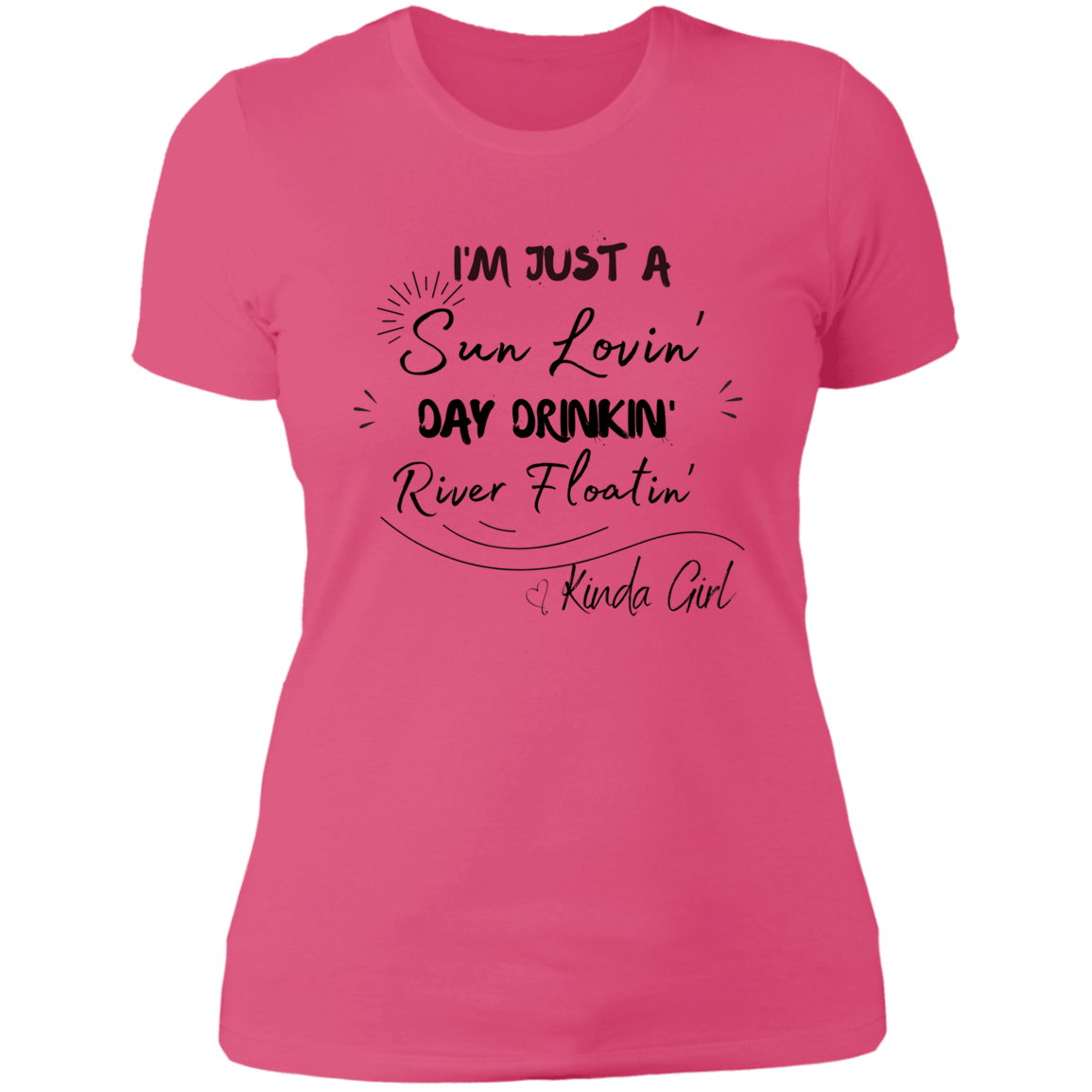 I'm Just A Sun Lovin' Day Drinkin'/ Ladies' Boyfriend T-Shirt