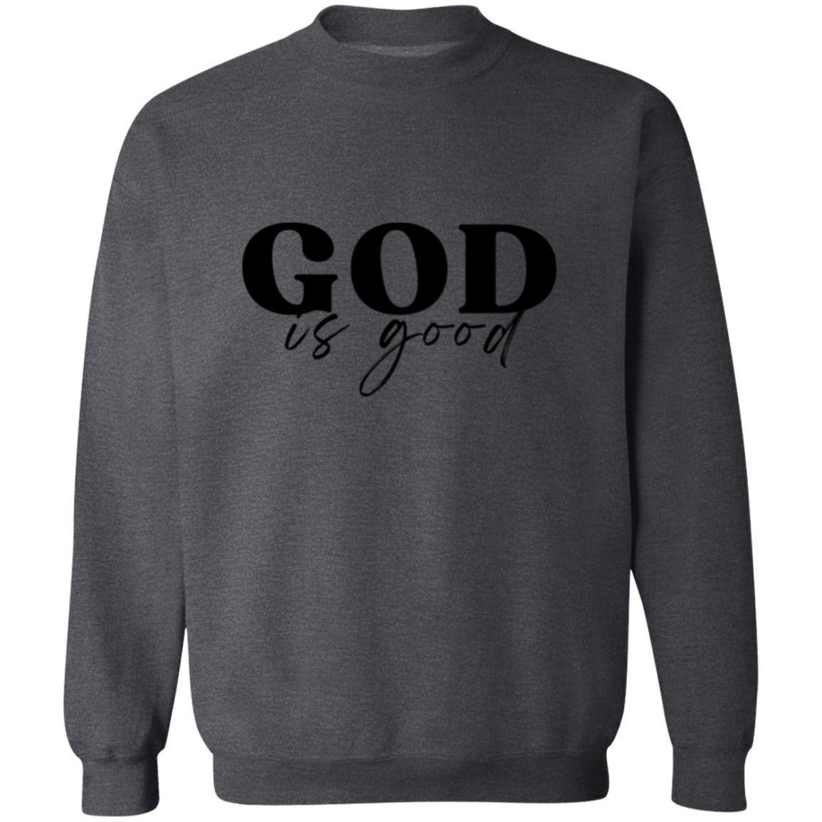 Christian Sweatshirt  God Is Good Crewneck Pullover, Christian Shirts