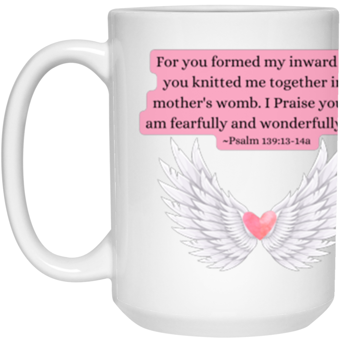 Fearfully and Wonderfully Made Christian 15 oz. White Mug Gifts