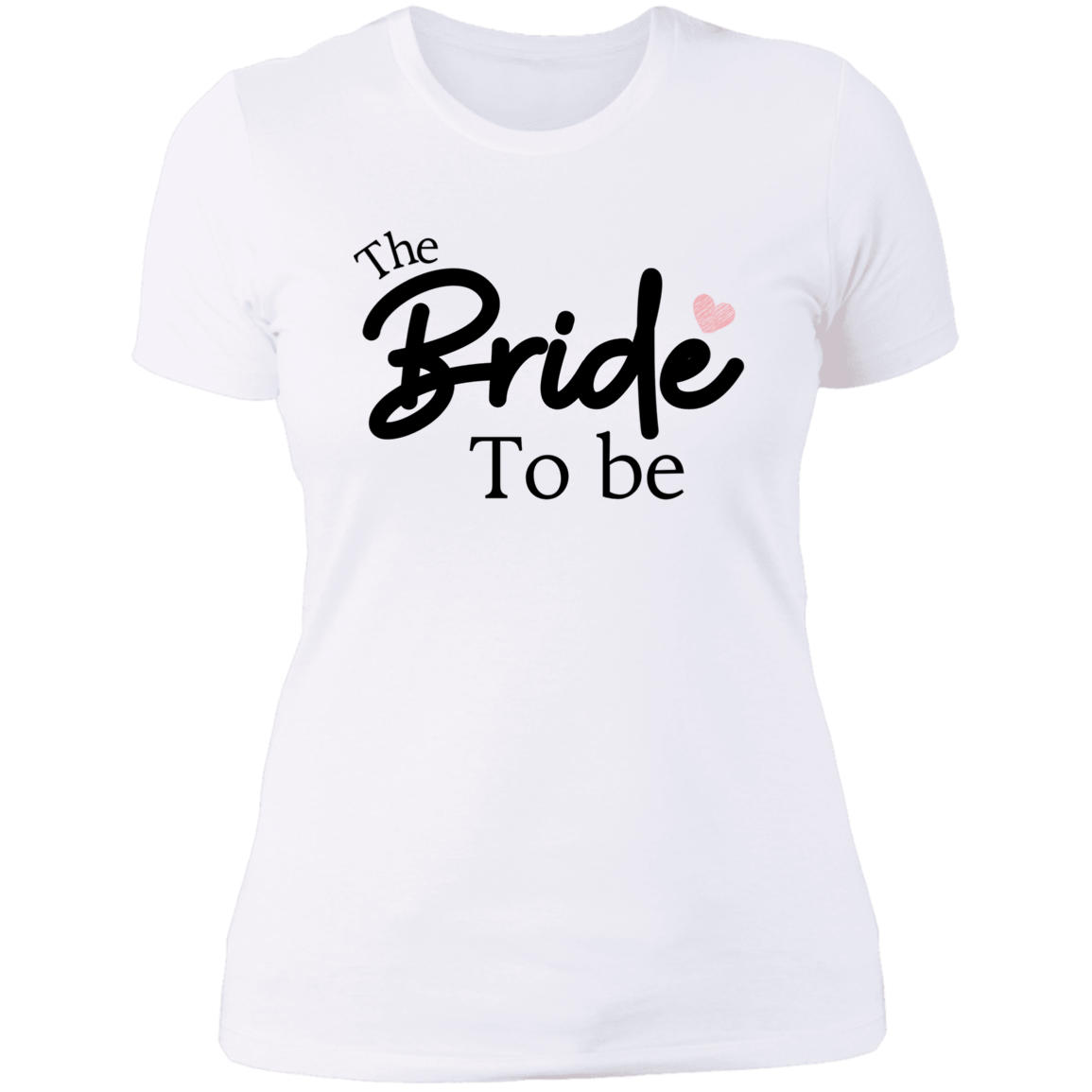 Bride to be/ Ladies' Boyfriend T-Shirt