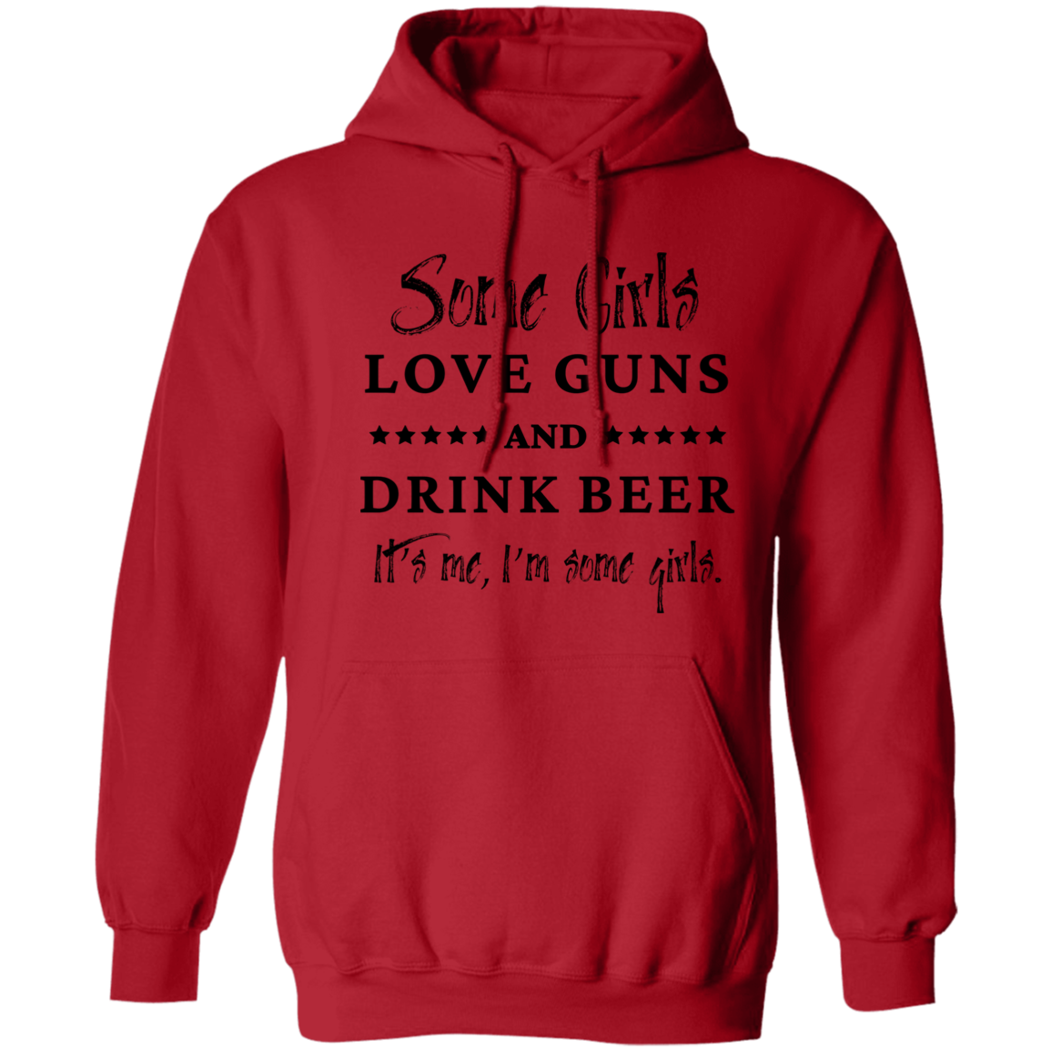 Girls like Guns and Beer / Pullover Hoodie