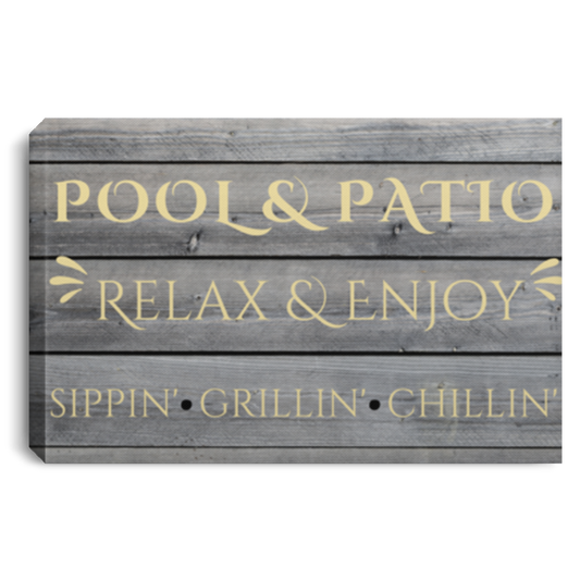 Pool & Patio Relax & Enjoy  Landscape Canvas .75in Frame