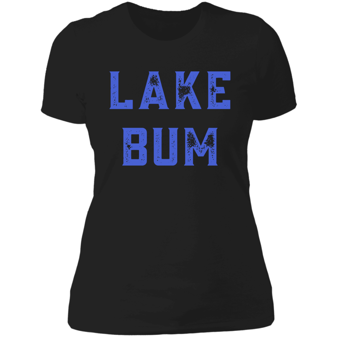 Lake Bum  Ladies' Boyfriend T-Shirt