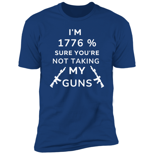 1776 % Not taking my Guns /Short Sleeve Tee Men's