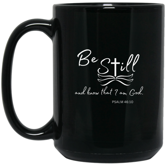 Be Still Christian Verse Coffee Tea 15 oz. Black Mug
