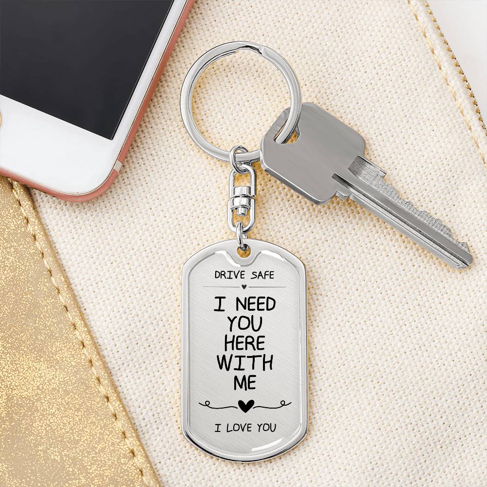 Drive Safe Keychain, Birthday Gifts, Anniversary, Gift for Him, For Her