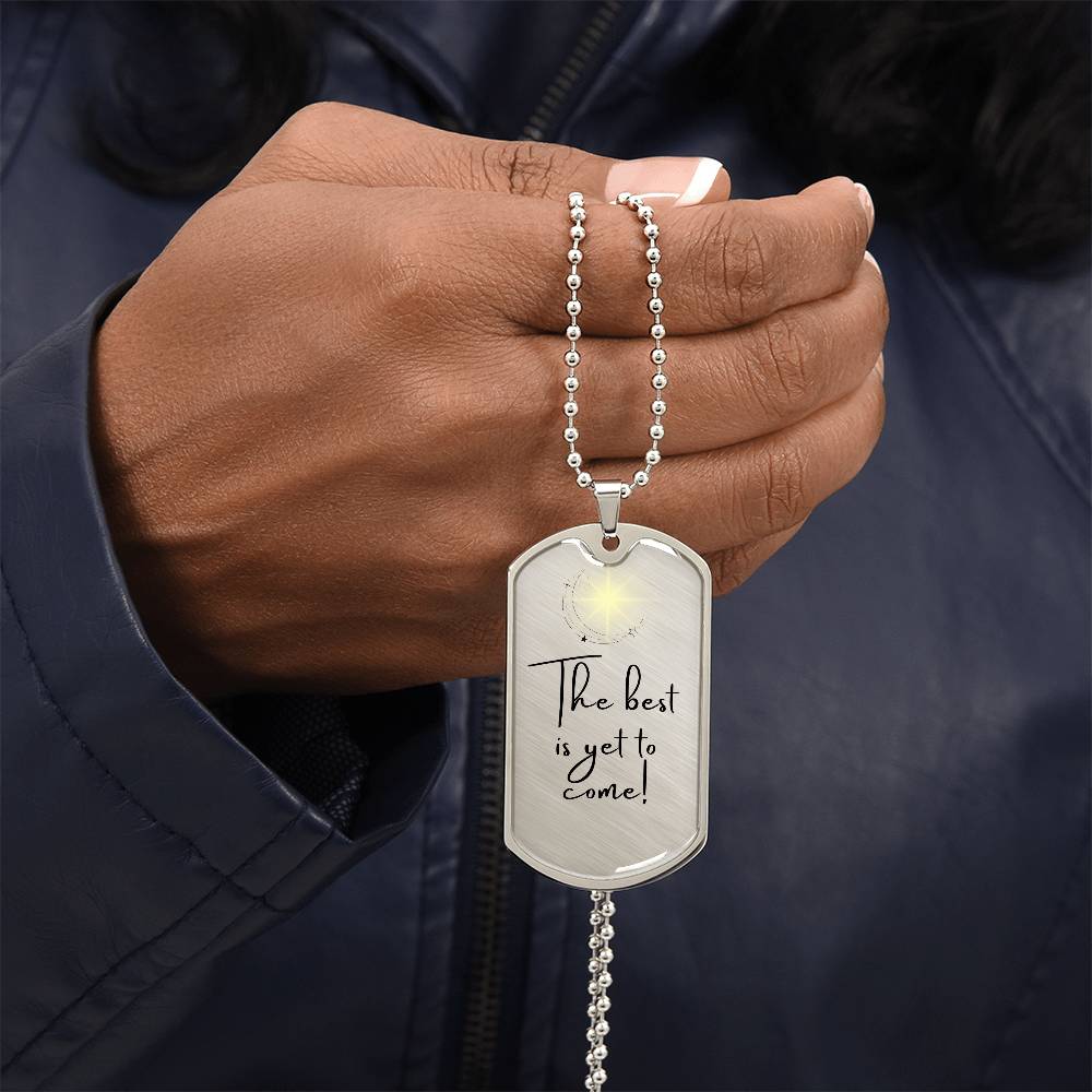 The Best is Yet to Come Tag Necklace