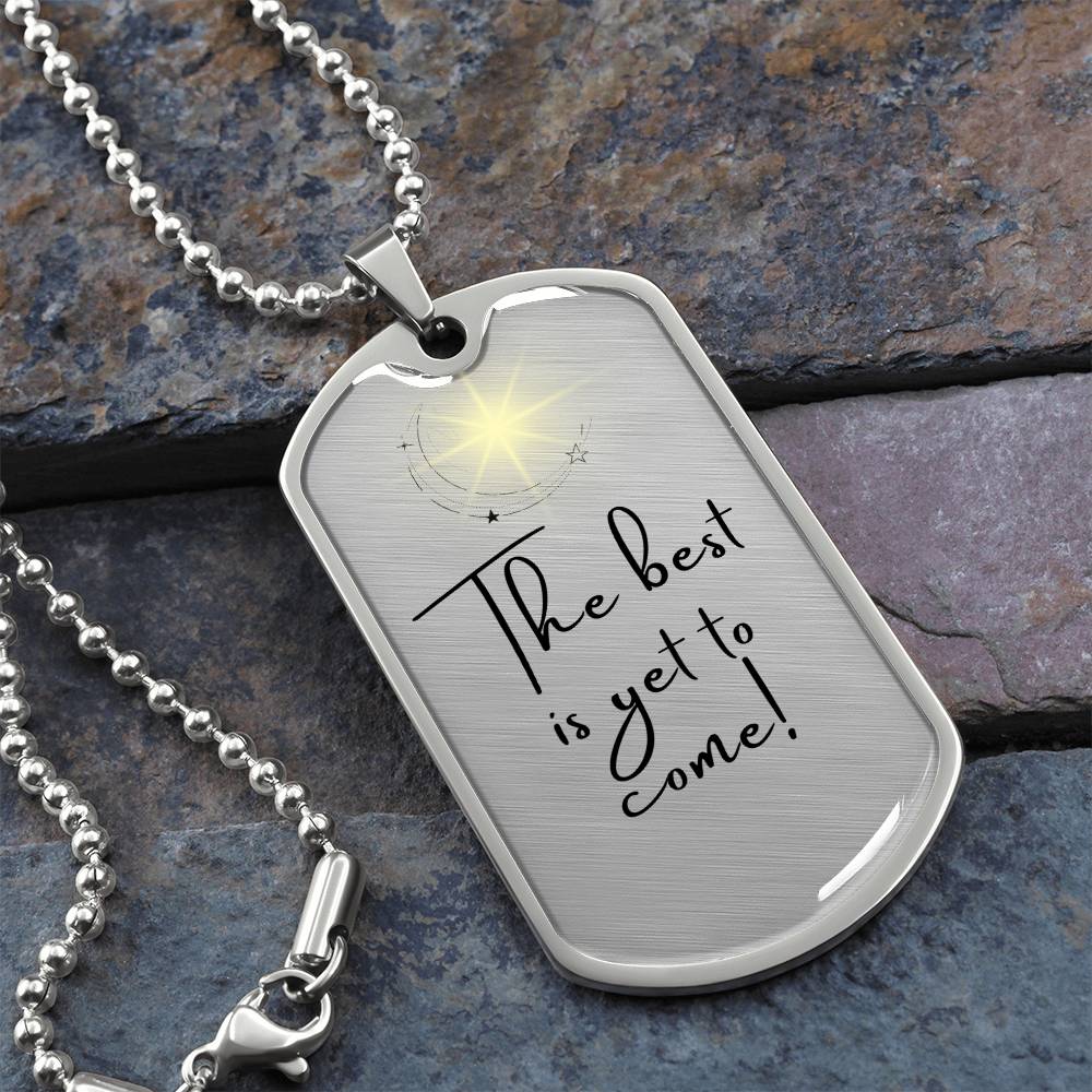 The Best is Yet to Come Tag Necklace