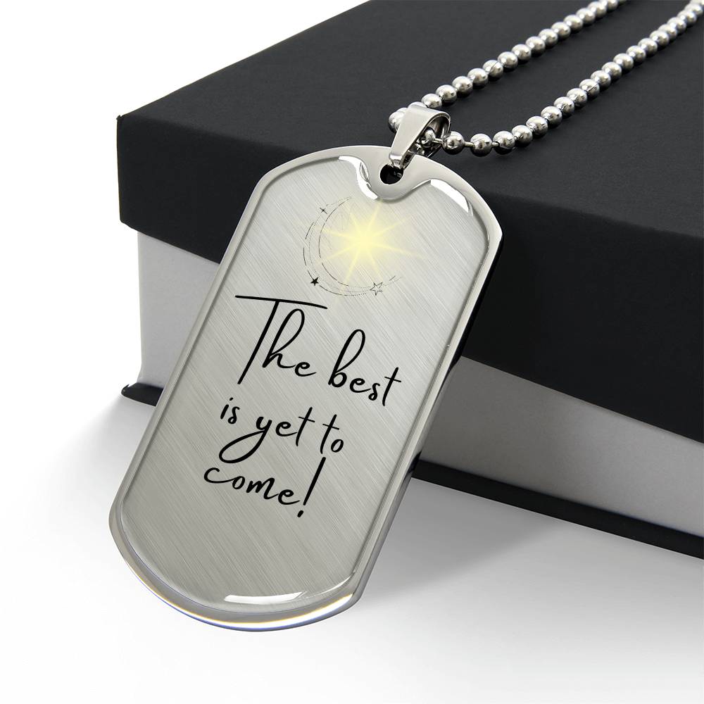 The Best is Yet to Come Tag Necklace