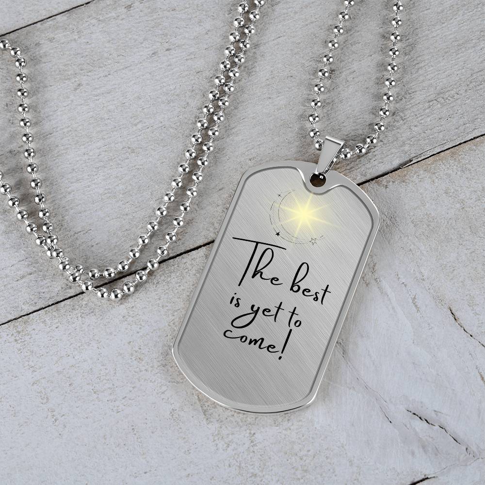 The Best is Yet to Come Tag Necklace