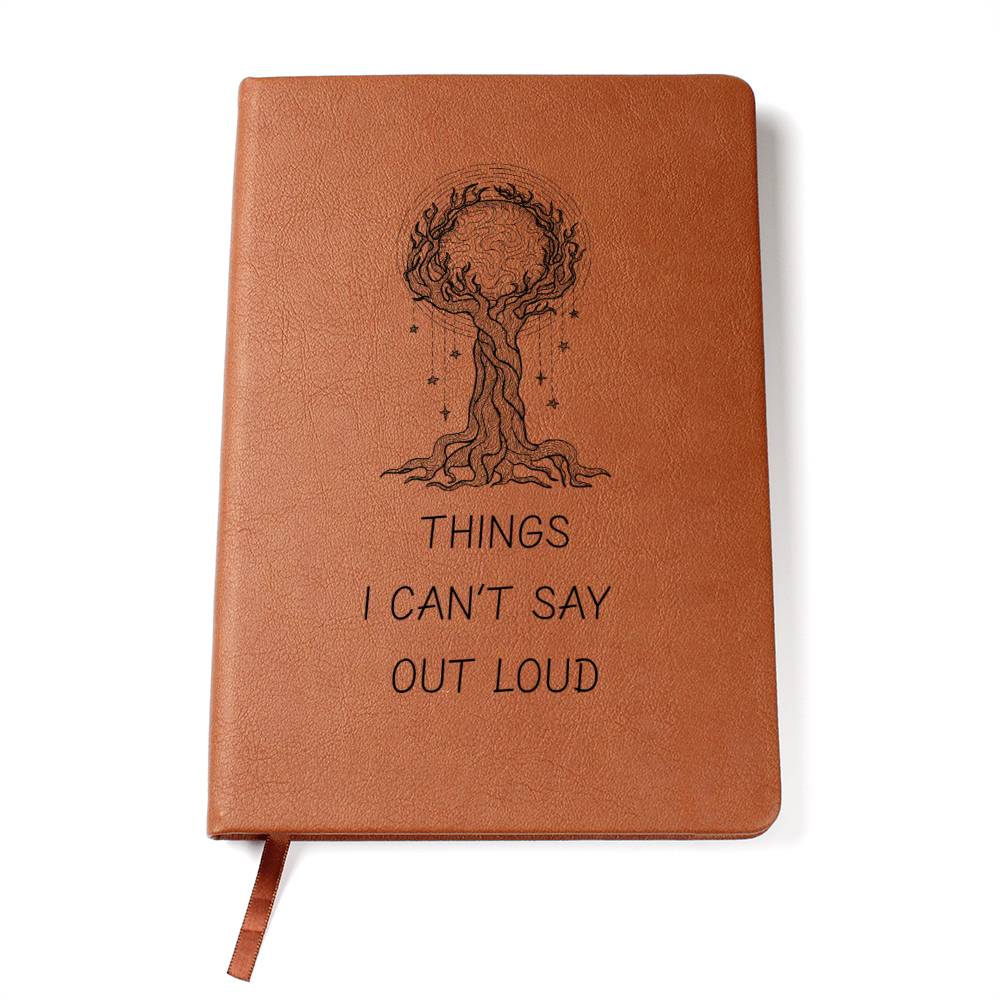 Things I can't Say Out Loud Journal Notebook, Custom Journal Notebook, Gift For Her, Mom, Daughter
