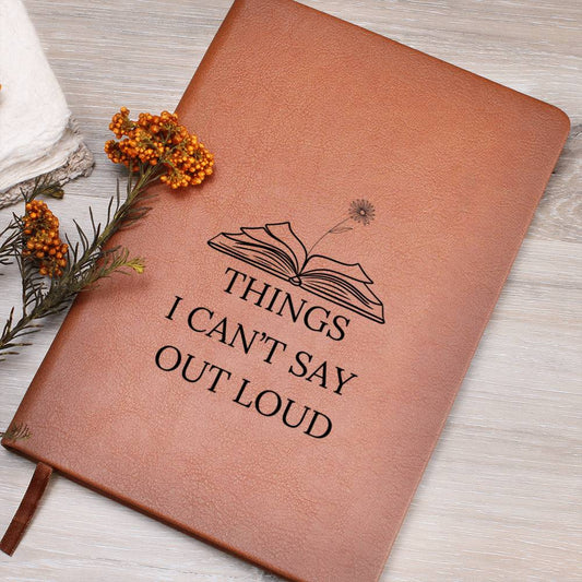 Things I can't Say Out loud Journal Notebook, Journal Notebook, Custom Journal Notebook, Gift For Her, Mom, Daughter