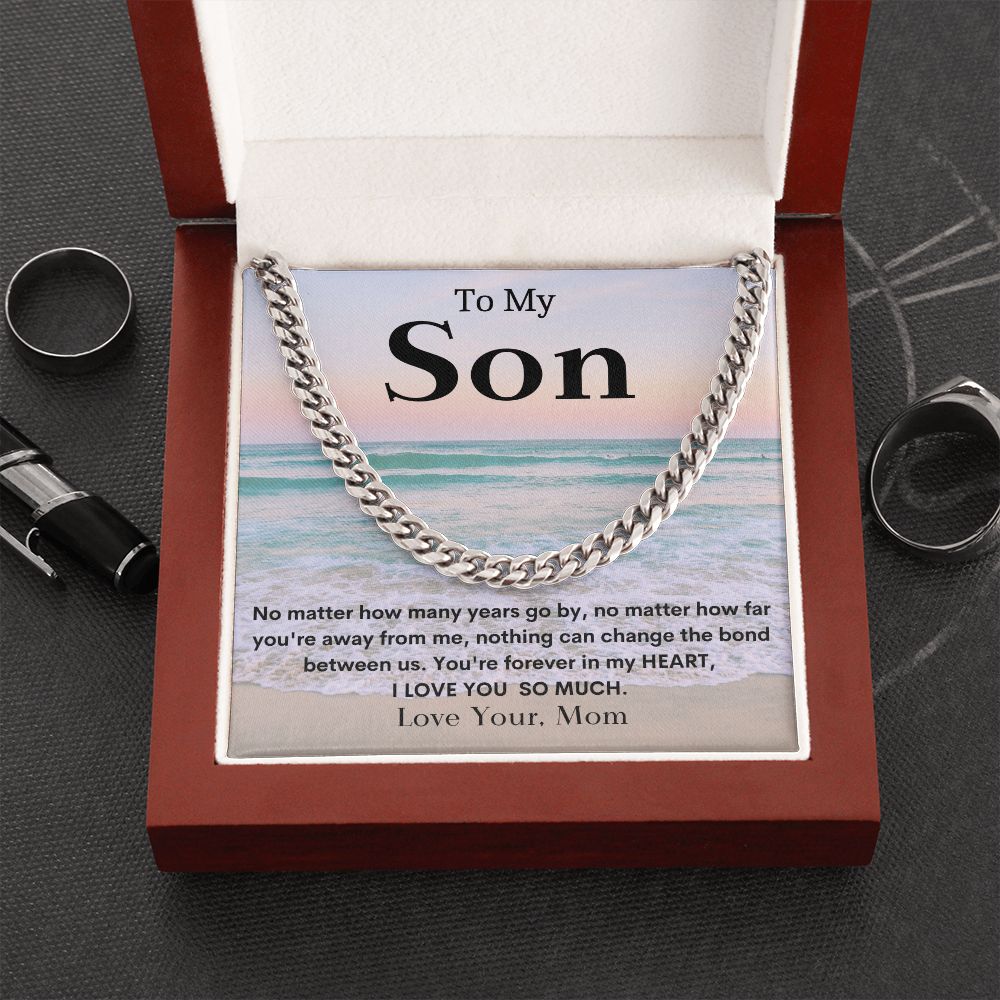 To My Son ~ The Bond Between Us ~ Love Mom /Cuban Link Chain