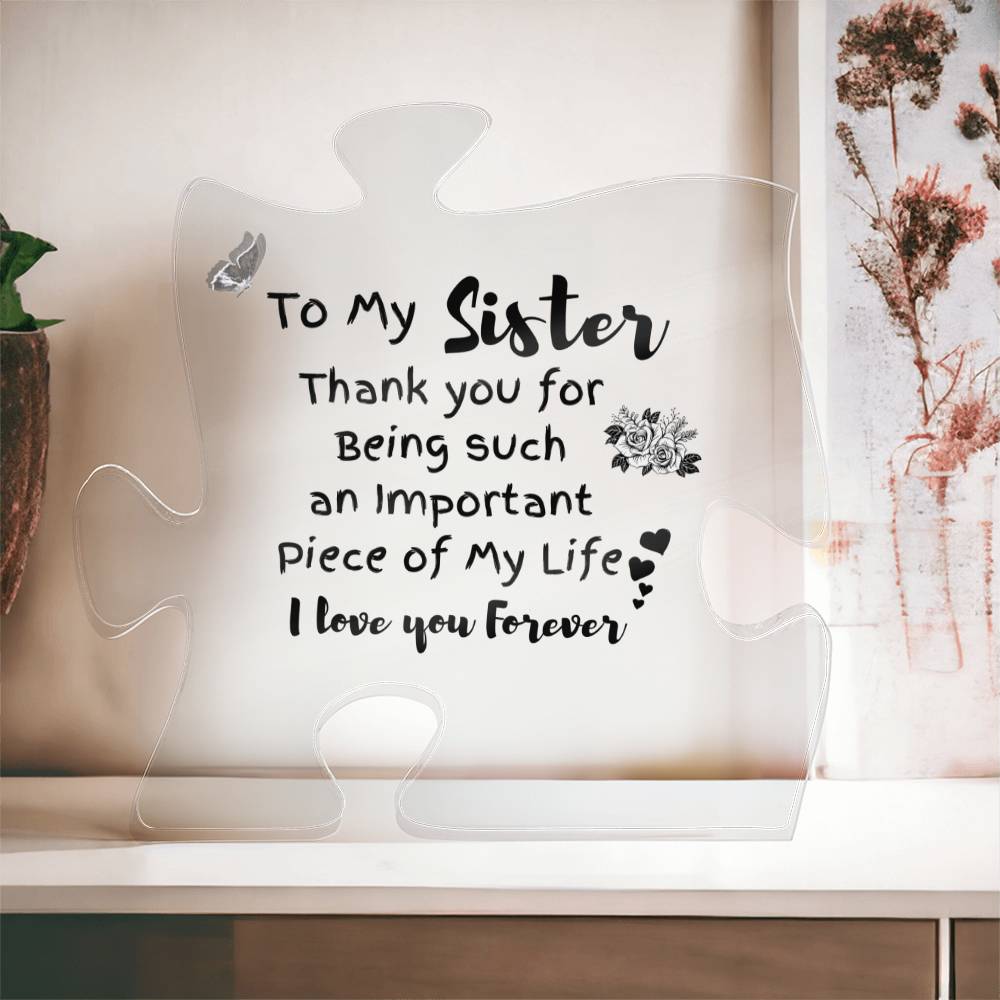 To My Sister Thank You Acrylic Puzzle Piece Keepsake