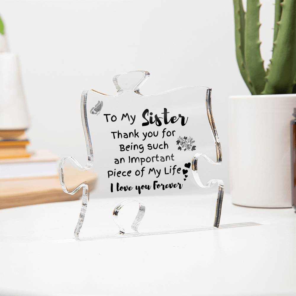 To My Sister Thank You Acrylic Puzzle Piece Keepsake