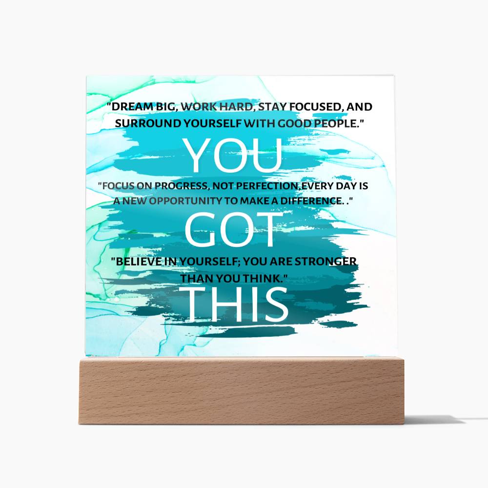 You Got This Positive Birthday Gift Ideas Keepsake Acrylic Plaque Gifts