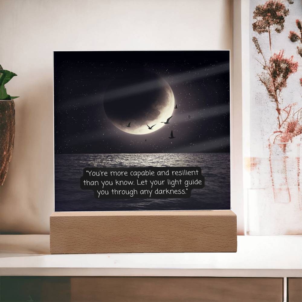 Moon Your Capable Keepsake Acrylic Plaque