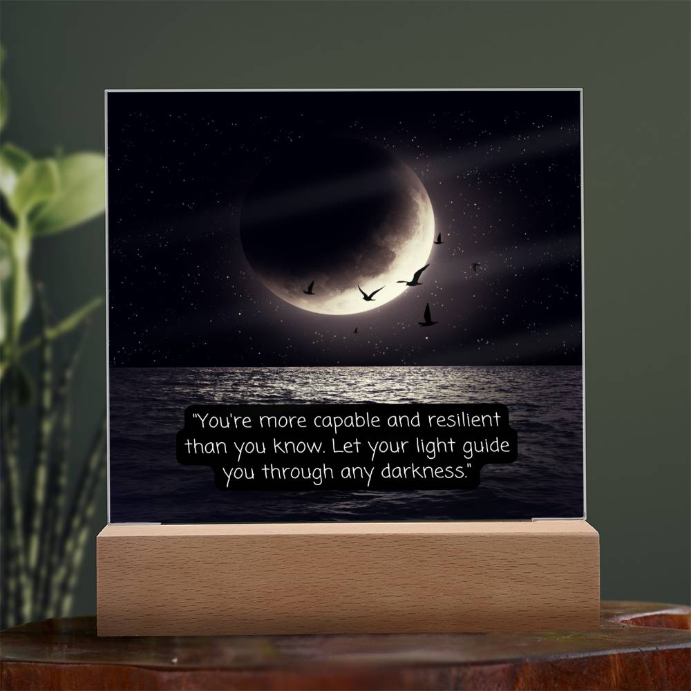 Moon Your Capable Keepsake Acrylic Plaque