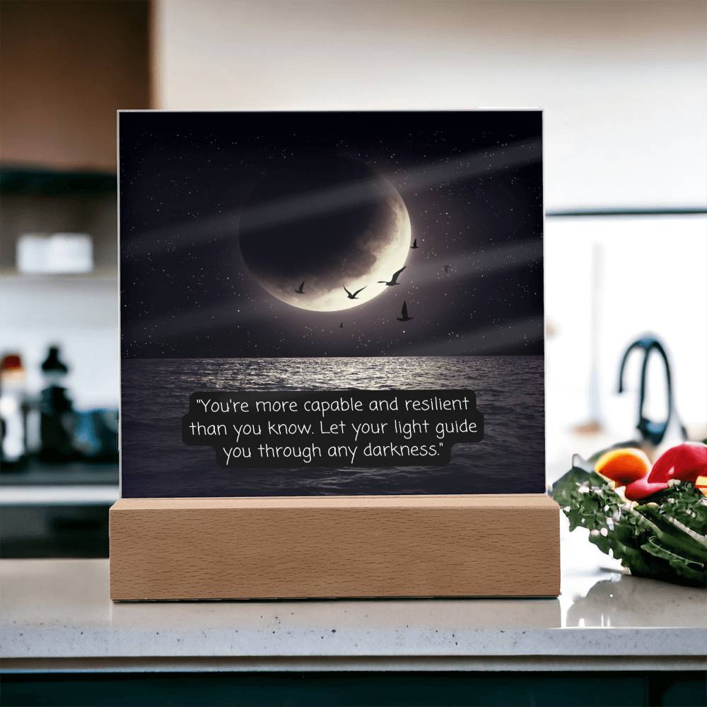 Moon Your Capable Keepsake Acrylic Plaque