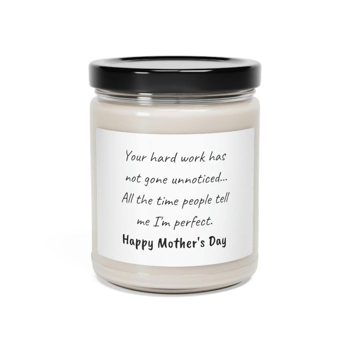 Mother's Day  ~ Scented Soy Candle, 9oz