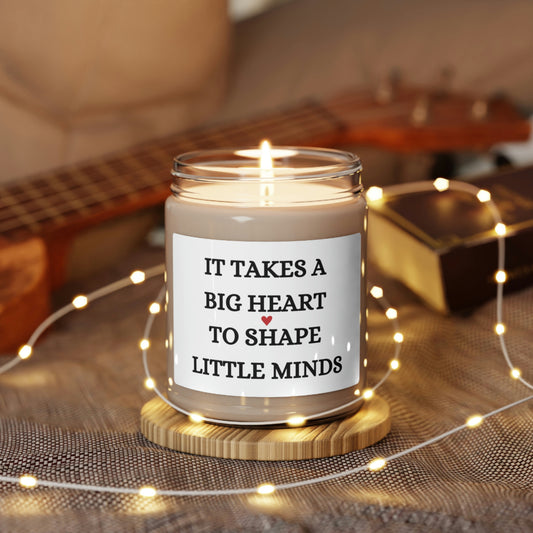 It Takes a Big Heart /Soy Candle, 9oz
